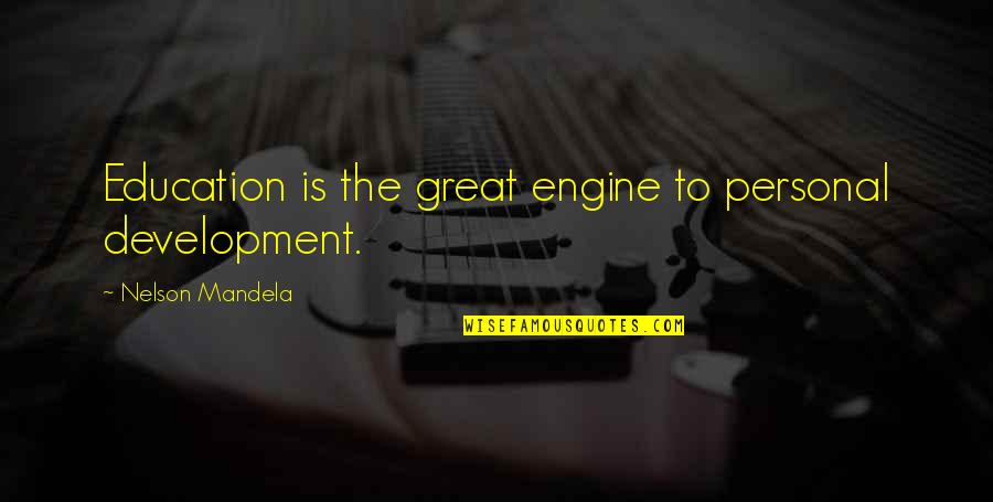 Achievement Education Quotes By Nelson Mandela: Education is the great engine to personal development. Achievement Education Quotes By Nelson Mandela: Education is the great engine to personal development.