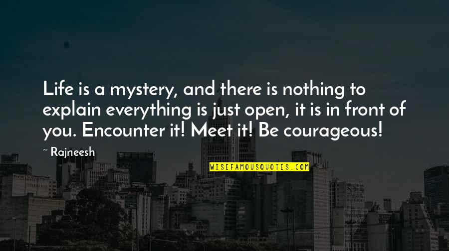 Achleitner Vehicles Quotes By Rajneesh: Life is a mystery, and there is nothing Achleitner Vehicles Quotes By Rajneesh: Life is a mystery, and there is nothing