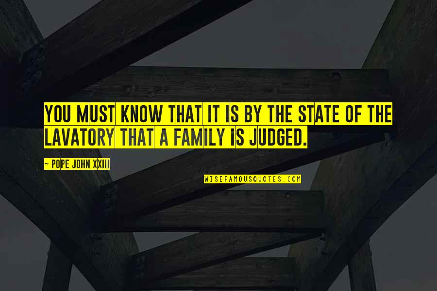 Achteloosheid Quotes By Pope John XXIII: You must know that it is by the