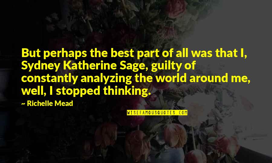 Acierto Inmobiliario Quotes By Richelle Mead: But perhaps the best part of all was Acierto Inmobiliario Quotes By Richelle Mead: But perhaps the best part of all was