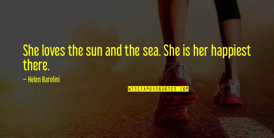 Acinetobacter Pneumonia Quotes By Helen Barolini: She loves the sun and the sea. She Acinetobacter Pneumonia Quotes By Helen Barolini: She loves the sun and the sea. She