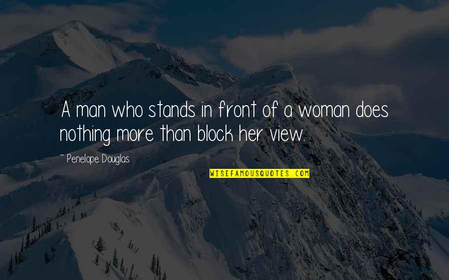 Ackbar Homemade Quotes By Penelope Douglas: A man who stands in front of a