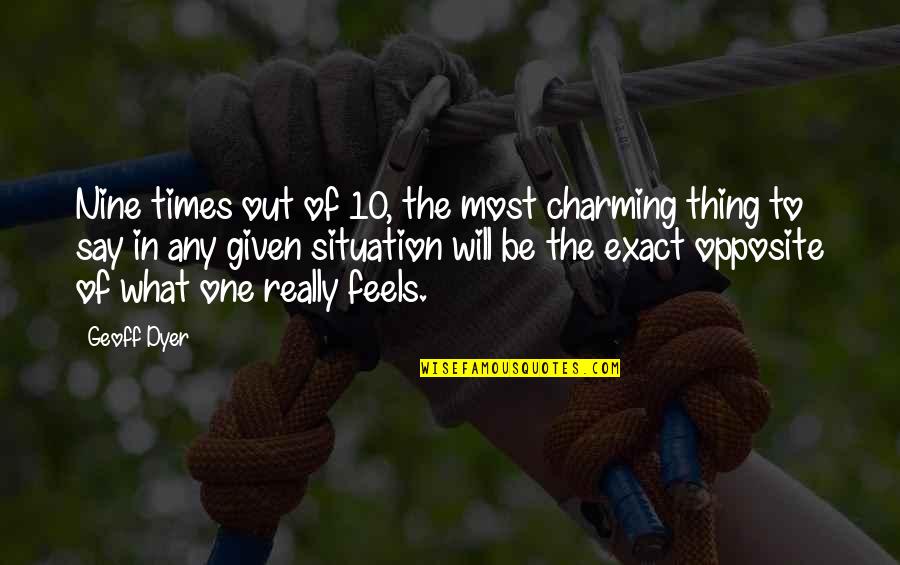 Acmr Stock Quotes By Geoff Dyer: Nine times out of 10, the most charming Acmr Stock Quotes By Geoff Dyer: Nine times out of 10, the most charming