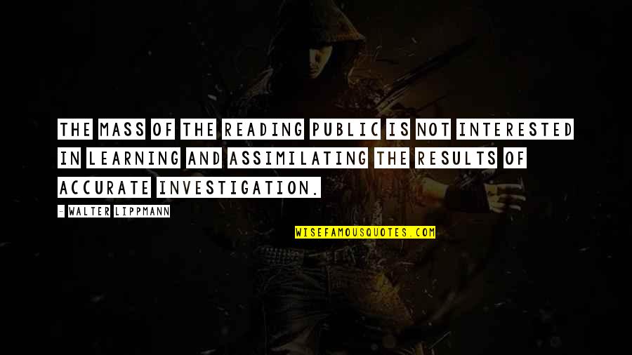 Acmr Stock Quotes By Walter Lippmann: The mass of the reading public is not Acmr Stock Quotes By Walter Lippmann: The mass of the reading public is not