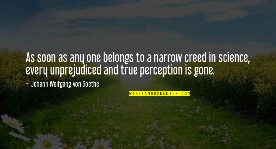 Acocella Dario Quotes By Johann Wolfgang Von Goethe: As soon as any one belongs to a Acocella Dario Quotes By Johann Wolfgang Von Goethe: As soon as any one belongs to a