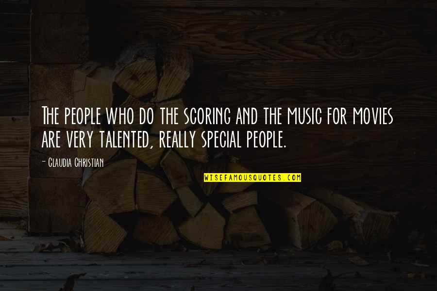 Acomodador De Numeros Quotes By Claudia Christian: The people who do the scoring and the Acomodador De Numeros Quotes By Claudia Christian: The people who do the scoring and the