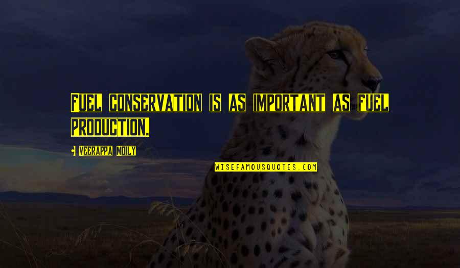 Acomodos Quotes By Veerappa Moily: Fuel conservation is as important as fuel production. Acomodos Quotes By Veerappa Moily: Fuel conservation is as important as fuel production.