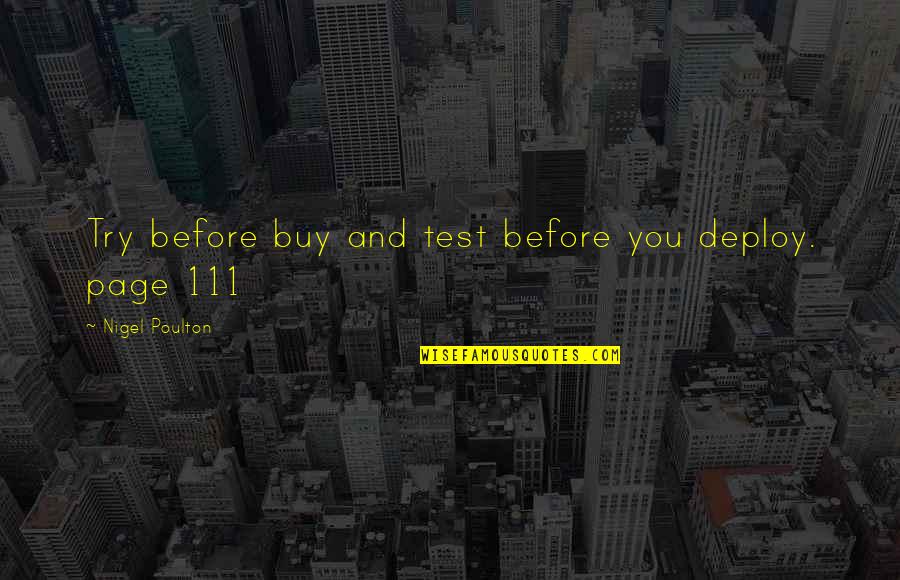 Acompanhamentos Quotes By Nigel Poulton: Try before buy and test before you deploy.