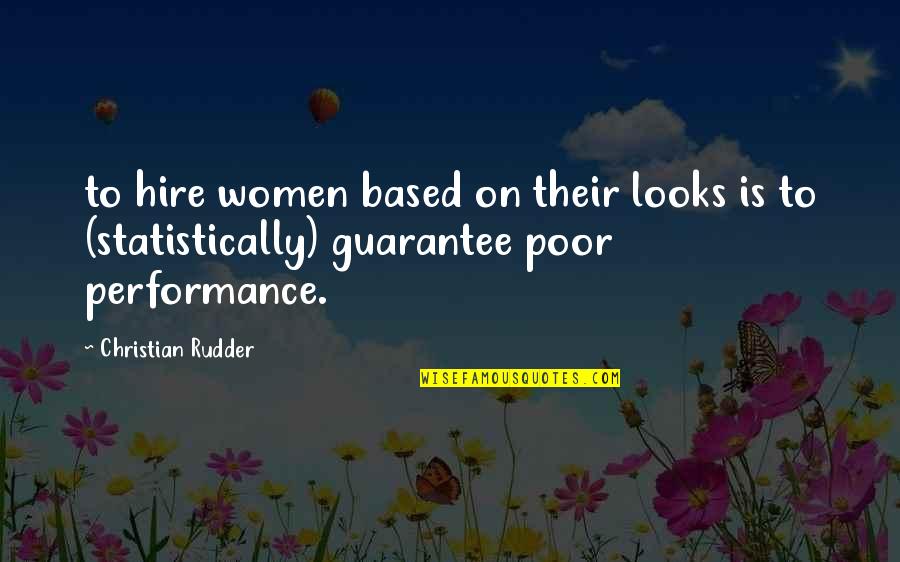 Acordarme O Quotes By Christian Rudder: to hire women based on their looks is