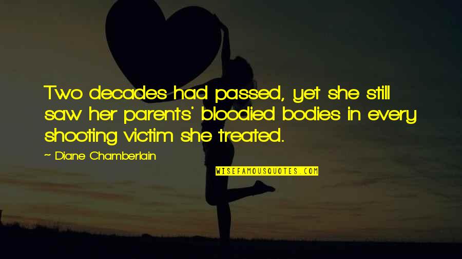 Acp Quotes By Diane Chamberlain: Two decades had passed, yet she still saw Acp Quotes By Diane Chamberlain: Two decades had passed, yet she still saw