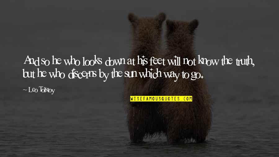 Acquainted The Weeknd Quotes By Leo Tolstoy: And so he who looks down at his Acquainted The Weeknd Quotes By Leo Tolstoy: And so he who looks down at his