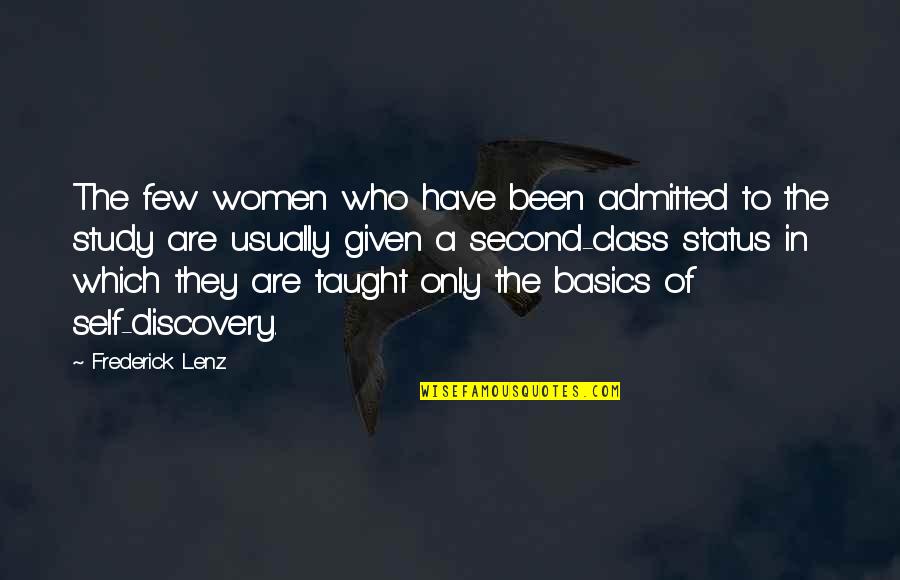 Acquiesce Synonym Quotes By Frederick Lenz: The few women who have been admitted to