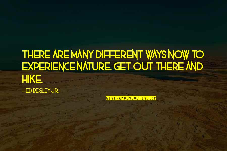 Acquity Quotes By Ed Begley Jr.: There are many different ways now to experience