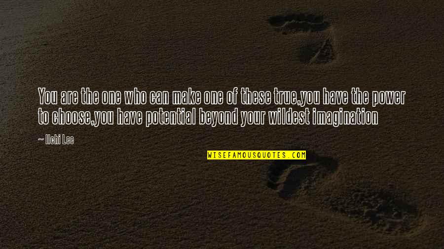 Acsm Quotes By Ilchi Lee: You are the one who can make one
