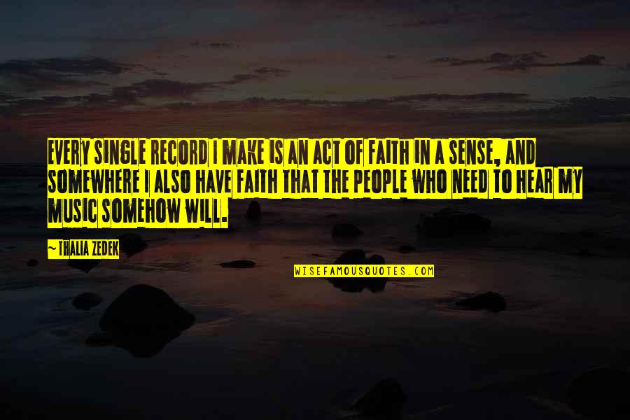 Act Single Quotes By Thalia Zedek: Every single record I make is an act Act Single Quotes By Thalia Zedek: Every single record I make is an act