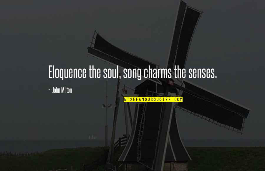 Actavis Lidocaine Quotes By John Milton: Eloquence the soul, song charms the senses. Actavis Lidocaine Quotes By John Milton: Eloquence the soul, song charms the senses.