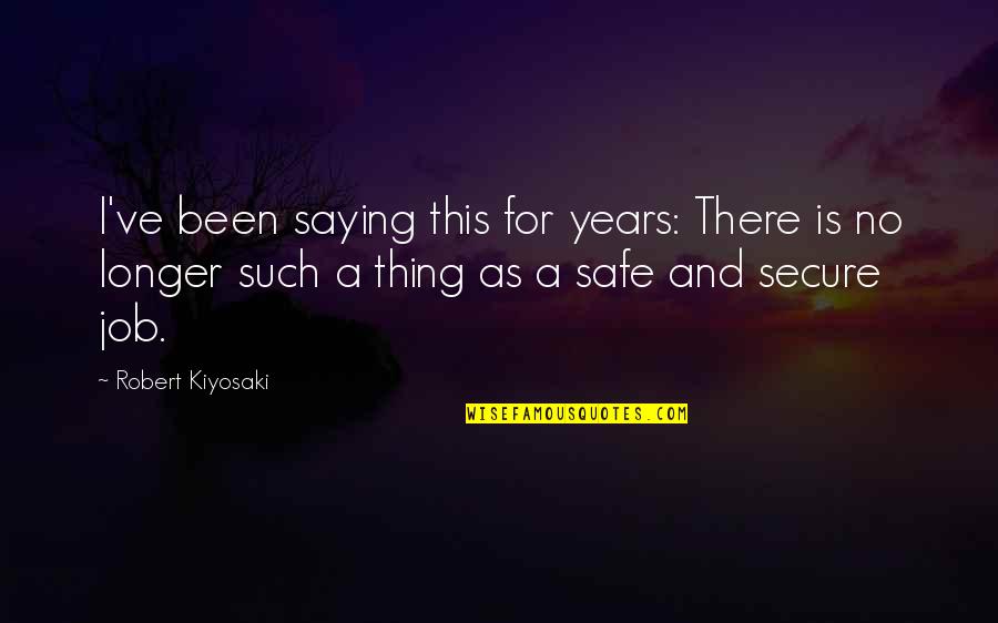 Actew Water Quotes By Robert Kiyosaki: I've been saying this for years: There is