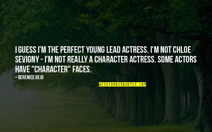 Actress Quotes By Berenice Bejo: I guess I'm the perfect young lead actress.