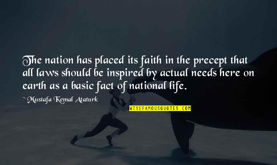 Actual Life Quotes By Mustafa Kemal Ataturk: The nation has placed its faith in the