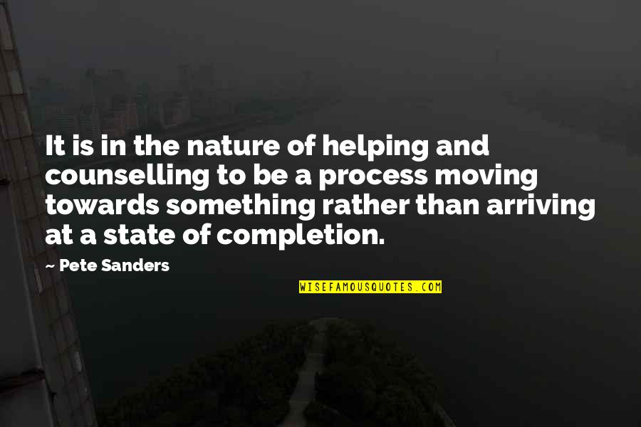 Actualization Quotes By Pete Sanders: It is in the nature of helping and