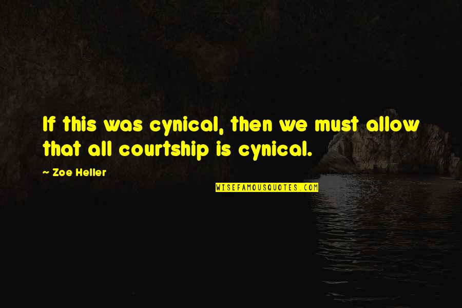 Ad Bulletin Quotes By Zoe Heller: If this was cynical, then we must allow