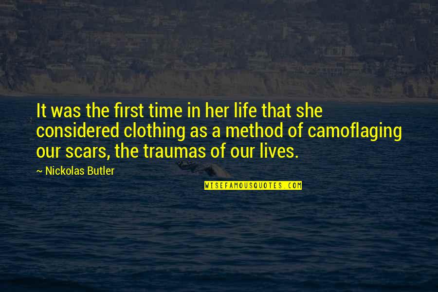 Adaptabilities Office Quotes By Nickolas Butler: It was the first time in her life Adaptabilities Office Quotes By Nickolas Butler: It was the first time in her life