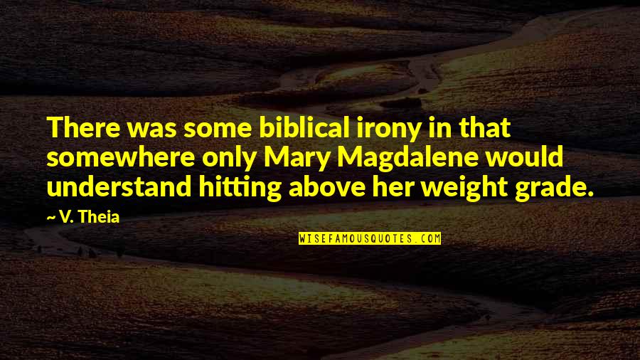 Adaptability In Business Quotes By V. Theia: There was some biblical irony in that somewhere Adaptability In Business Quotes By V. Theia: There was some biblical irony in that somewhere