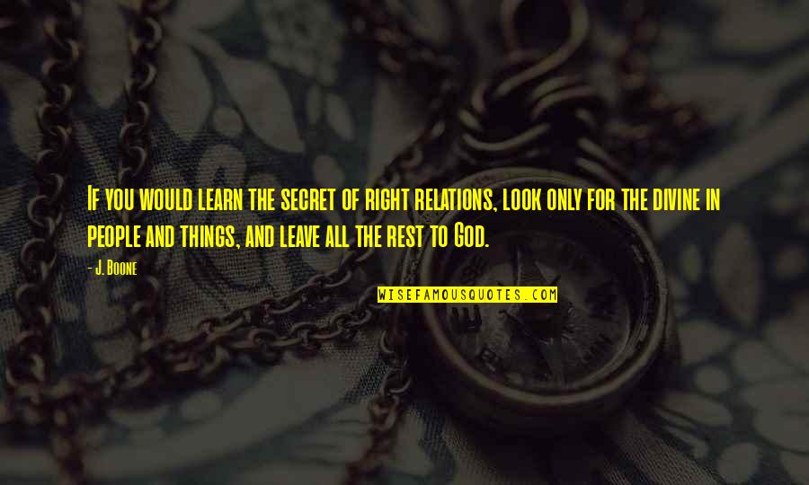 Adapts Quotes By J. Boone: If you would learn the secret of right Adapts Quotes By J. Boone: If you would learn the secret of right