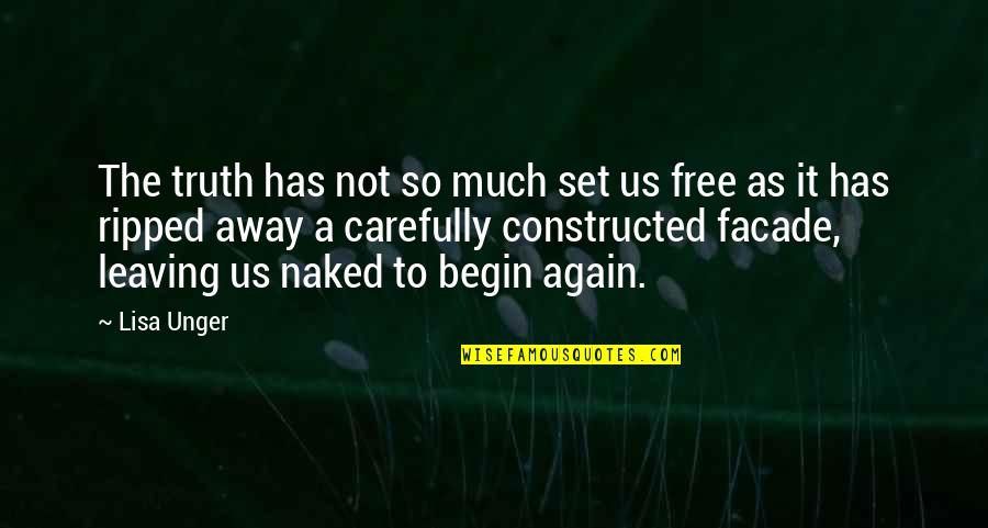 Adarlink Quotes By Lisa Unger: The truth has not so much set us Adarlink Quotes By Lisa Unger: The truth has not so much set us