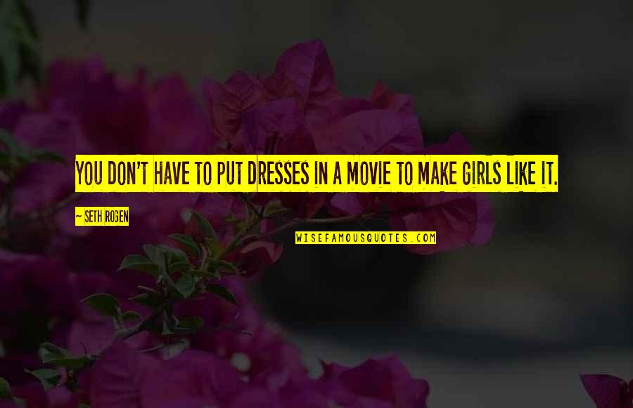 Add Color In Accessories Quotes By Seth Rogen: You don't have to put dresses in a