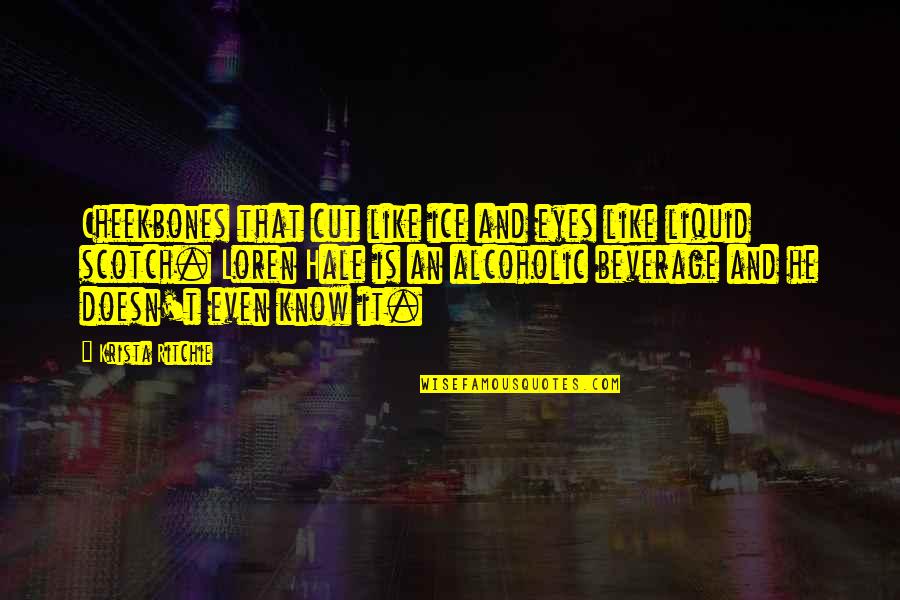 Addicted To Love Quotes By Krista Ritchie: Cheekbones that cut like ice and eyes like Addicted To Love Quotes By Krista Ritchie: Cheekbones that cut like ice and eyes like