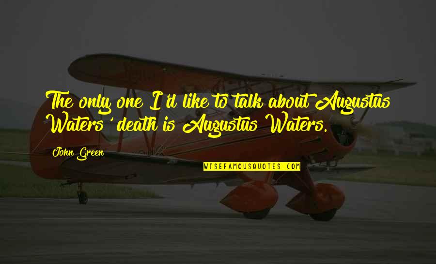 Adductor Muscles Quotes By John Green: The only one I'd like to talk about