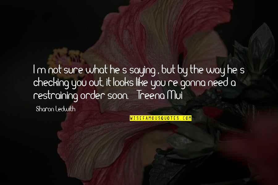 Adecuadas En Quotes By Sharon Ledwith: I'm not sure what he's saying , but Adecuadas En Quotes By Sharon Ledwith: I'm not sure what he's saying , but