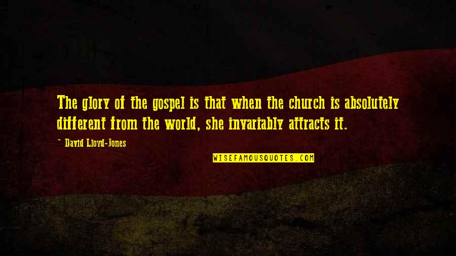Adegan Sek Quotes By David Lloyd-Jones: The glory of the gospel is that when Adegan Sek Quotes By David Lloyd-Jones: The glory of the gospel is that when