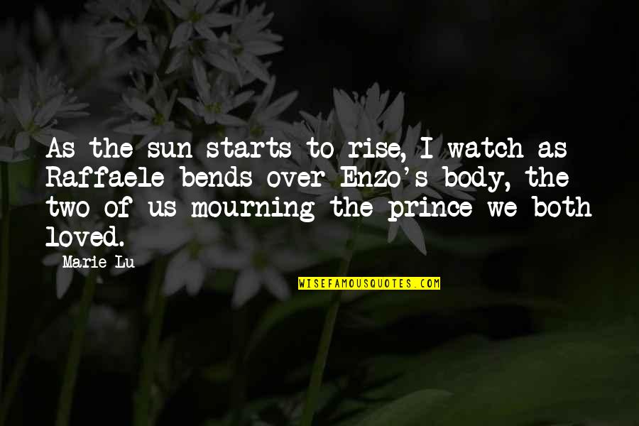 Adelina Quotes By Marie Lu: As the sun starts to rise, I watch