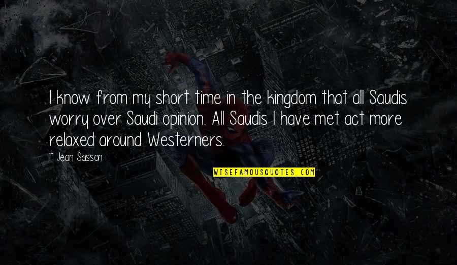 Adelynes Tomball Quotes By Jean Sasson: I know from my short time in the