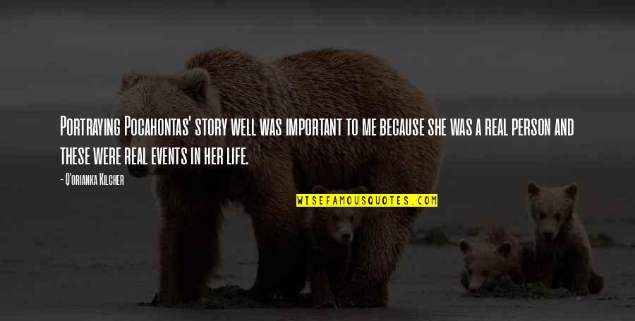 Ademic Quotes By Q'orianka Kilcher: Portraying Pocahontas' story well was important to me Ademic Quotes By Q'orianka Kilcher: Portraying Pocahontas' story well was important to me