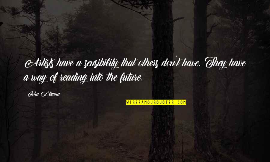Adeptes Synonyme Quotes By John Elkann: Artists have a sensibility that others don't have. Adeptes Synonyme Quotes By John Elkann: Artists have a sensibility that others don't have.