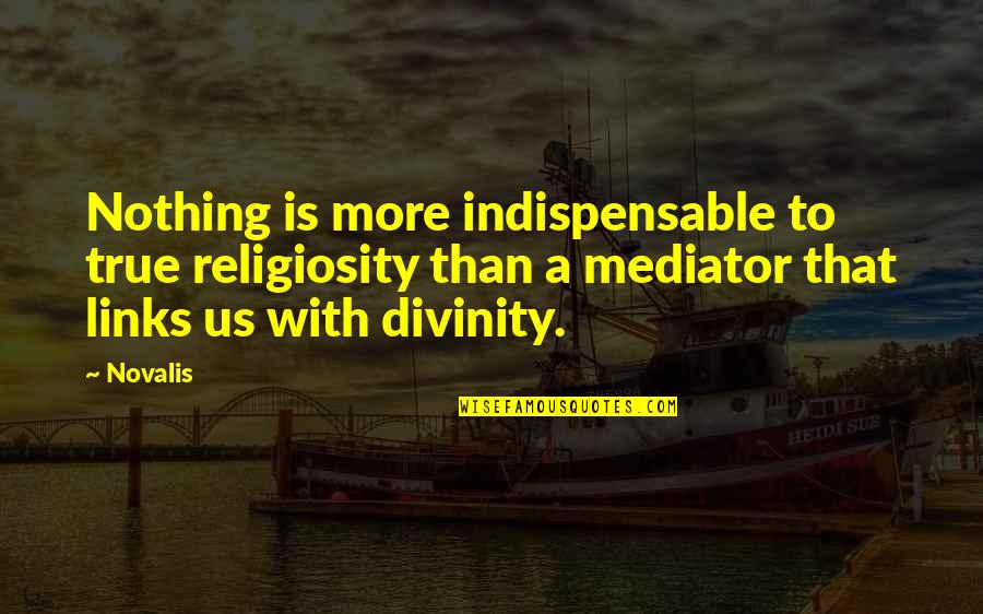 Adesuwa Aideyman Quotes By Novalis: Nothing is more indispensable to true religiosity than Adesuwa Aideyman Quotes By Novalis: Nothing is more indispensable to true religiosity than