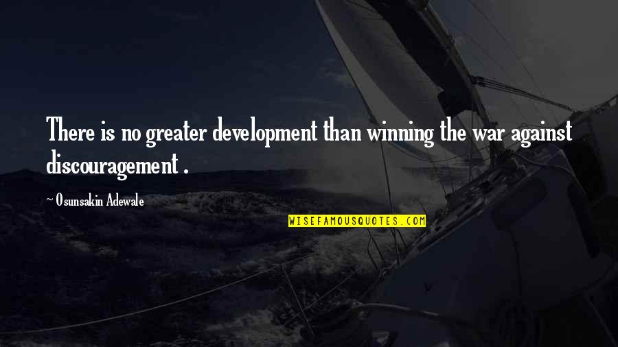 Adewale Quotes By Osunsakin Adewale: There is no greater development than winning the