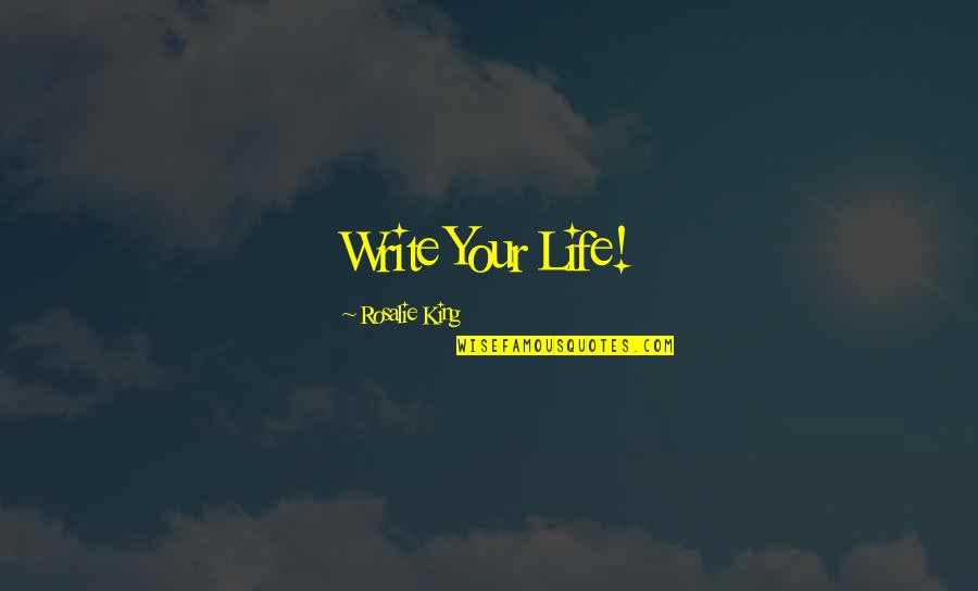 Adi Shamir Quotes By Rosalie King: Write Your Life!