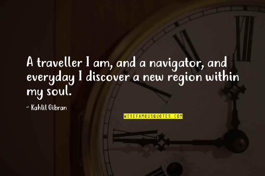 Adjectives For Independent People Quotes By Kahlil Gibran: A traveller I am, and a navigator, and