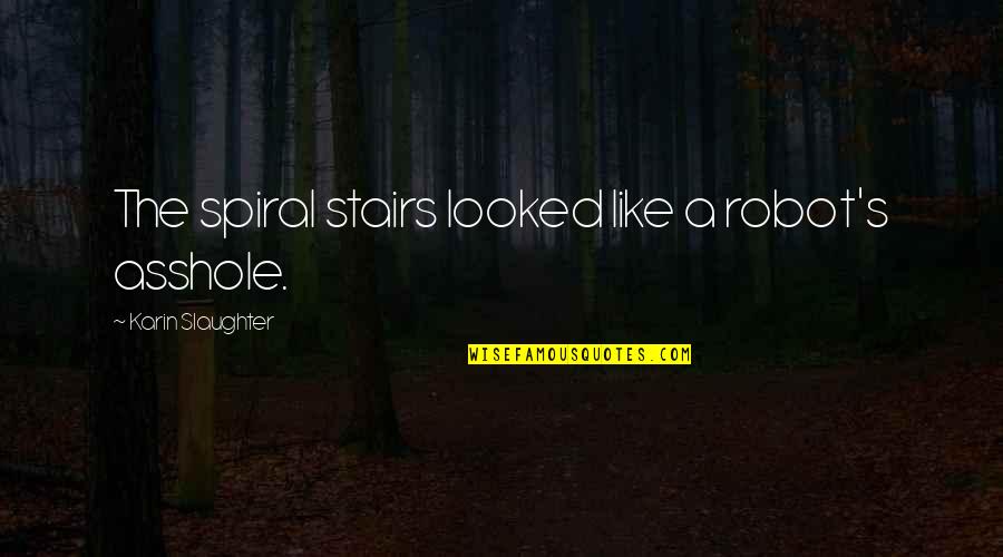 Adjectives To Describe Lady Macbeth With Quotes By Karin Slaughter: The spiral stairs looked like a robot's asshole. Adjectives To Describe Lady Macbeth With Quotes By Karin Slaughter: The spiral stairs looked like a robot's asshole.