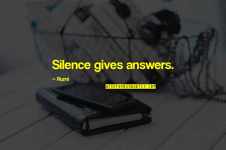 Adjuvant Online Quotes By Rumi: Silence gives answers.