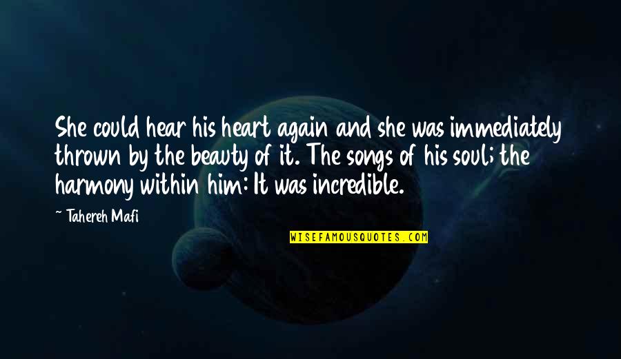 Adlib Quotes By Tahereh Mafi: She could hear his heart again and she Adlib Quotes By Tahereh Mafi: She could hear his heart again and she