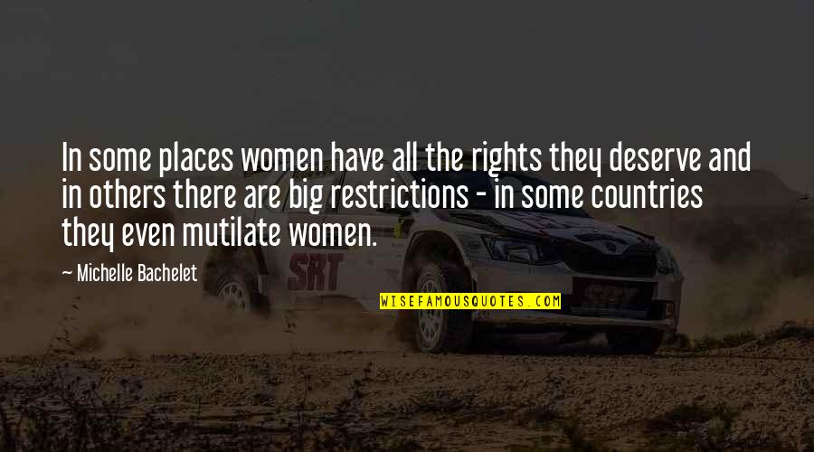 Admiring Your Parents Quotes By Michelle Bachelet: In some places women have all the rights Admiring Your Parents Quotes By Michelle Bachelet: In some places women have all the rights