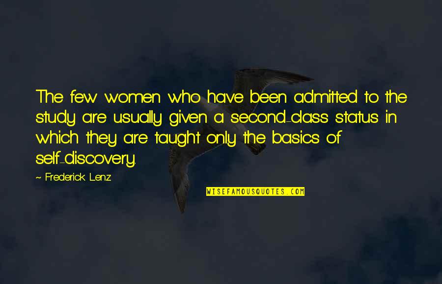 Admitted Quotes By Frederick Lenz: The few women who have been admitted to