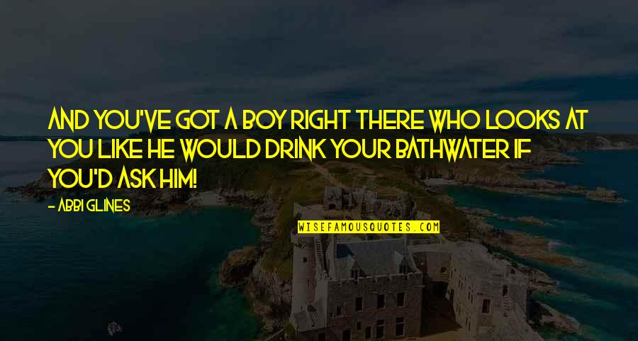 Admonishment Hearing Quotes By Abbi Glines: And you've got a boy right there who Admonishment Hearing Quotes By Abbi Glines: And you've got a boy right there who