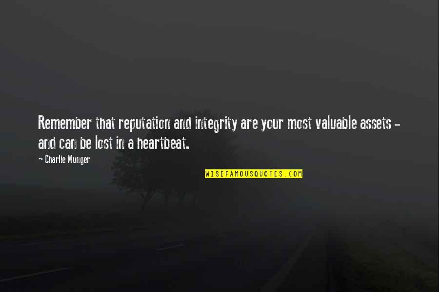 Adolf Fick Quotes By Charlie Munger: Remember that reputation and integrity are your most Adolf Fick Quotes By Charlie Munger: Remember that reputation and integrity are your most