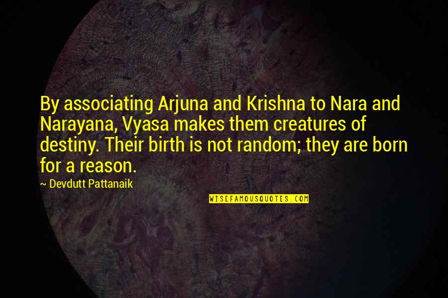 Adolfina Villanueva Quotes By Devdutt Pattanaik: By associating Arjuna and Krishna to Nara and